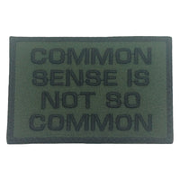 COMMON SENSE IS NOT SO COMMON PATCH