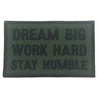 DREAM BIG, WORK HARD, STAY HUMBLE PATCH