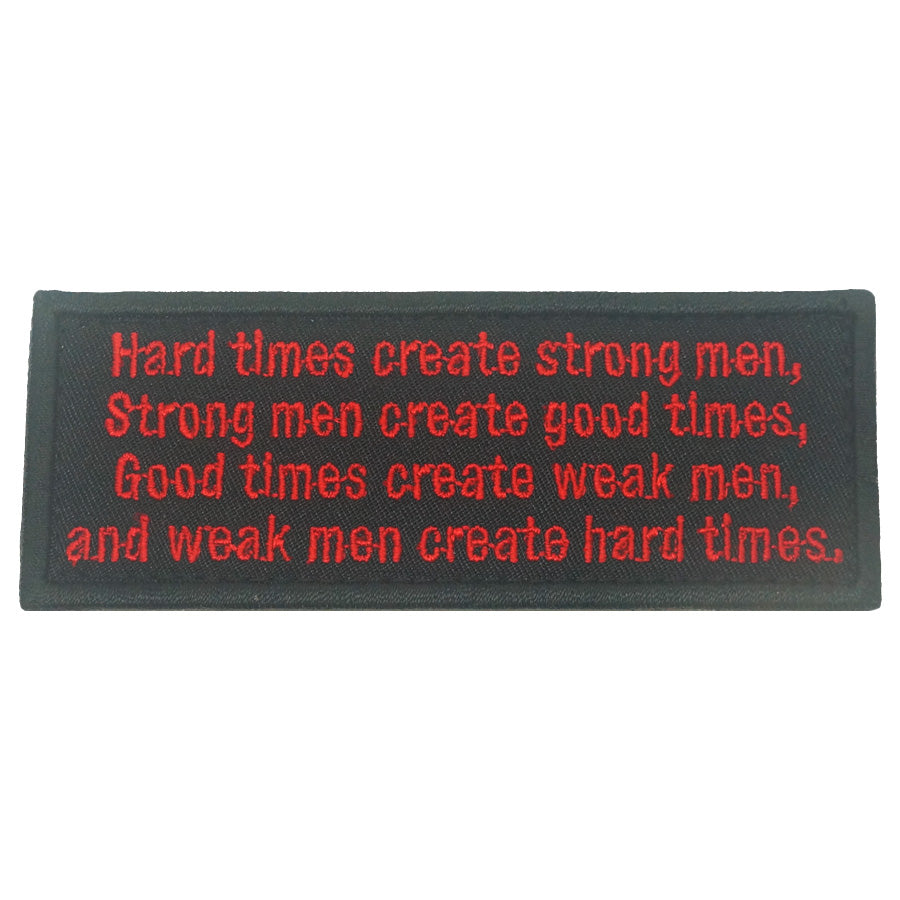 HARD TIMES CREATE STRONG MEN PATCH