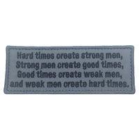 HARD TIMES CREATE STRONG MEN PATCH