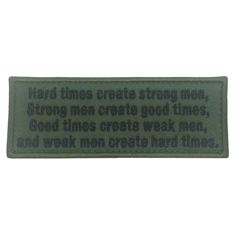 HARD TIMES CREATE STRONG MEN PATCH
