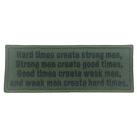 HARD TIMES CREATE STRONG MEN PATCH