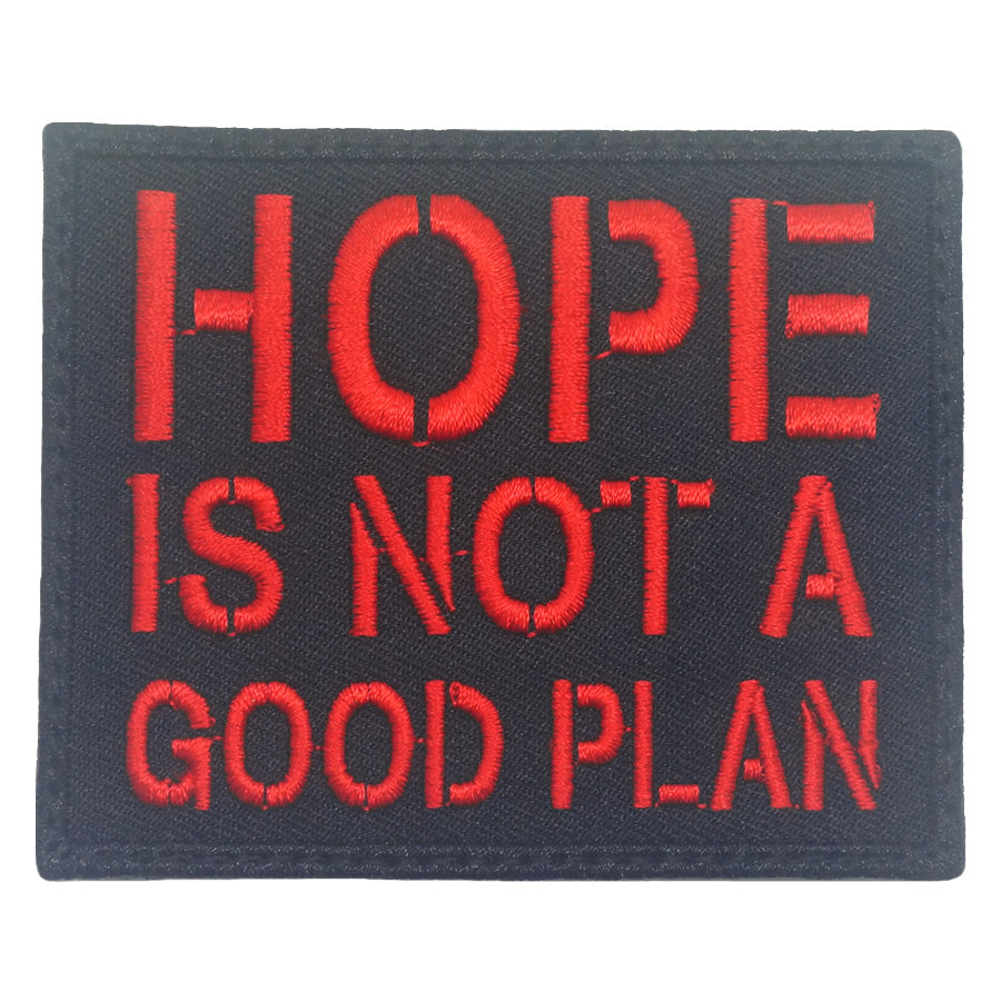 HOPE IS NOT A GOOD PLAN PATCH