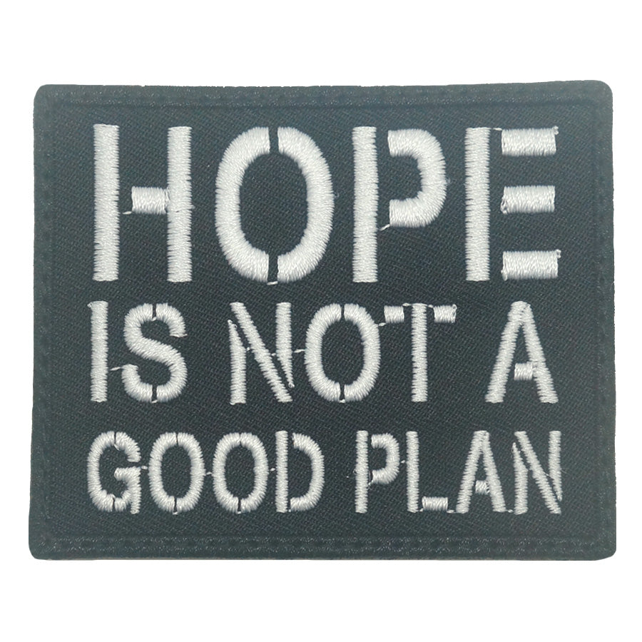 HOPE IS NOT A GOOD PLAN PATCH