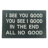 I SEE YOU GOOD, YOU SEE I GOOD PATCH