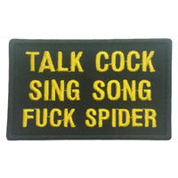 TALK COCK, SING SONG, FUCK SPIDER PATCH - OLIVE GREEN