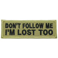 DON'T FOLLOW ME PATCH, I'M LOST TOO PATCH - The Morale Patches