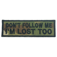 DON'T FOLLOW ME PATCH, I'M LOST TOO PATCH - The Morale Patches