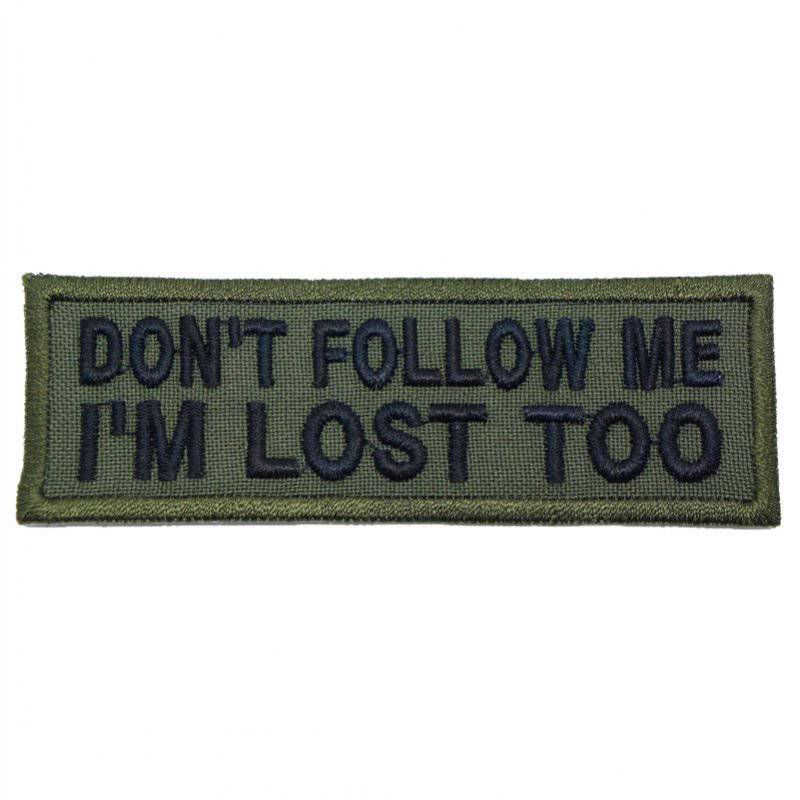 DON'T FOLLOW ME PATCH, I'M LOST TOO PATCH - The Morale Patches