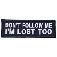 DON'T FOLLOW ME PATCH, I'M LOST TOO PATCH - The Morale Patches