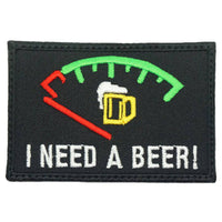 I NEED A BEER PATCH - The Morale Patches