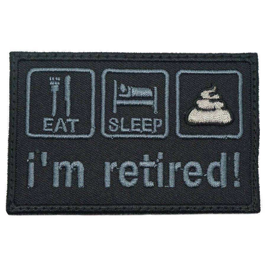 I'M RETIRED PATCH - The Morale Patches