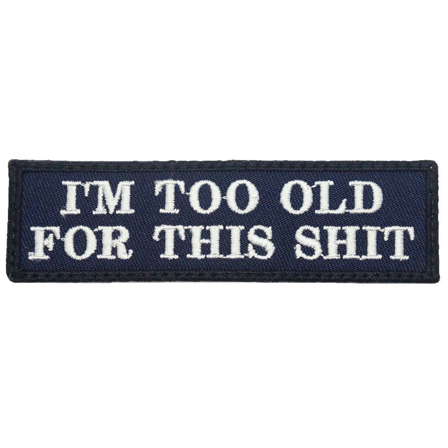 I'M TOO OLD FOR THIS SHIT PATCH - The Morale Patches