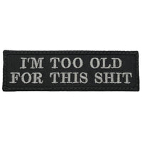 I'M TOO OLD FOR THIS SHIT PATCH - The Morale Patches