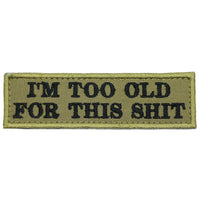 I'M TOO OLD FOR THIS SHIT PATCH - The Morale Patches