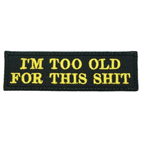 I'M TOO OLD FOR THIS SHIT PATCH - The Morale Patches