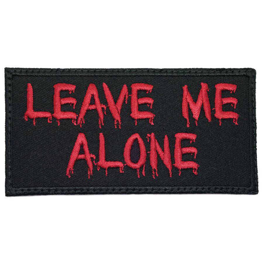 LEAVE ME ALONE PATCH - The Morale Patches