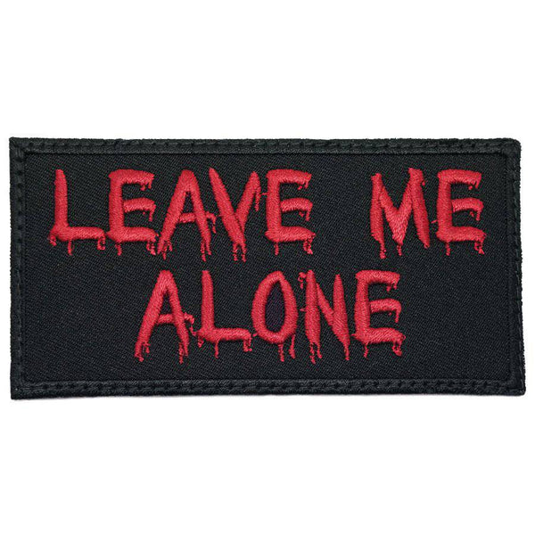 LEAVE ME ALONE PATCH - The Morale Patches