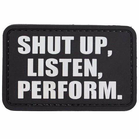 SHUT UP LISTEN PERFORM PVC PATCH - The Morale Patches